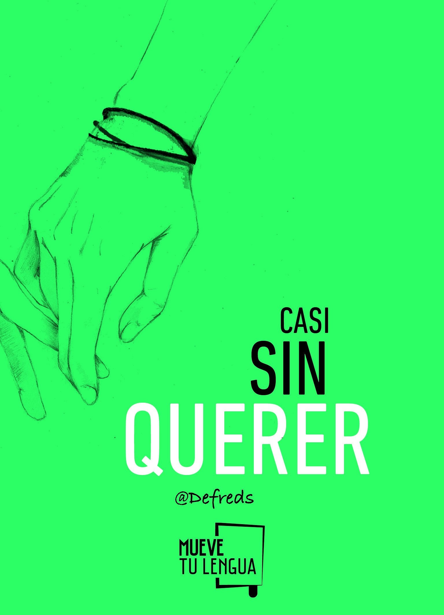 Casi sin querer (Prosa Poética, Band 2) Fiction