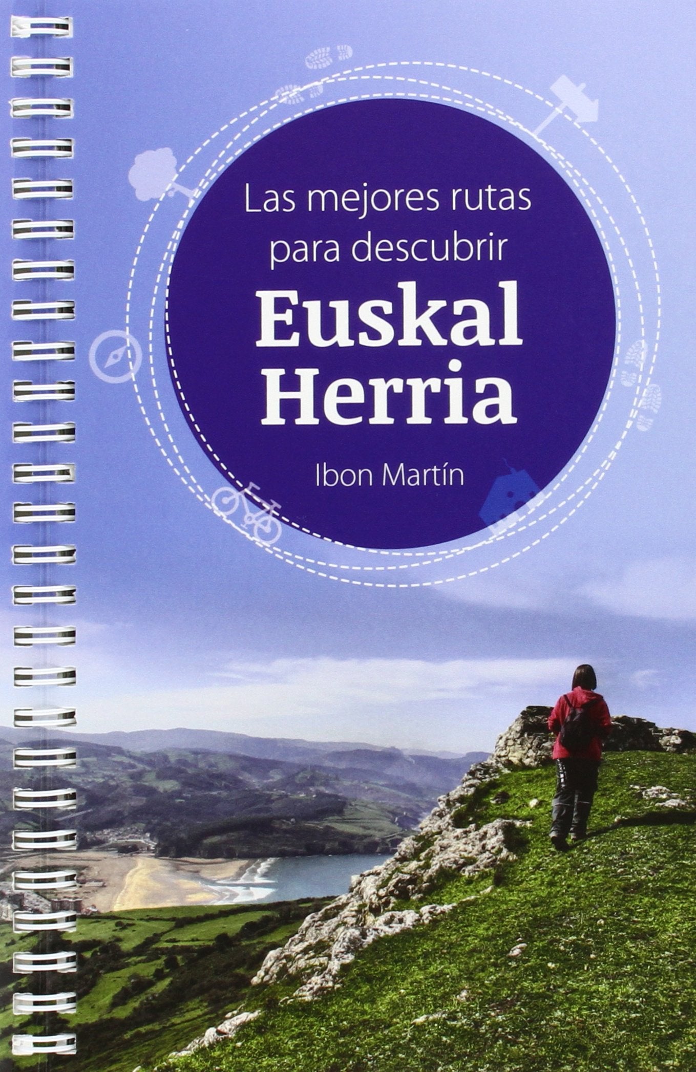 LAS MEJORES RUTAS PARA DESCUBRIR EUSKAL HERRIA book
