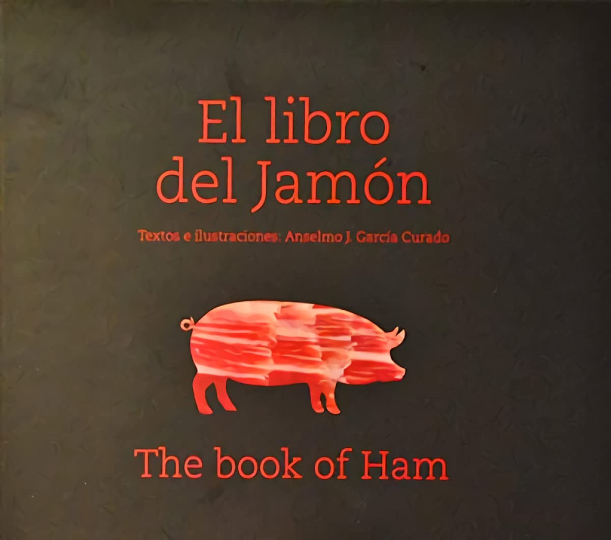 El libro del jamon- bilingue editorial acali book
