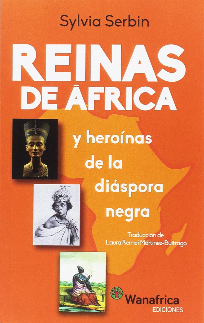 Reinas de África y Heroínas de la Diáspora Negra book