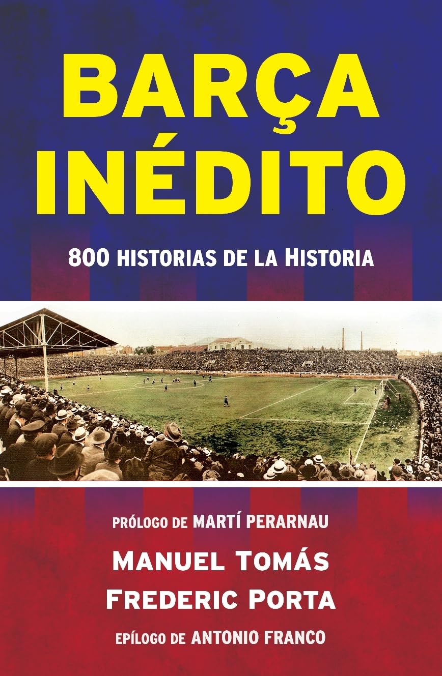 Barça inédito: 800 historias de la Historia (Córner) Memories