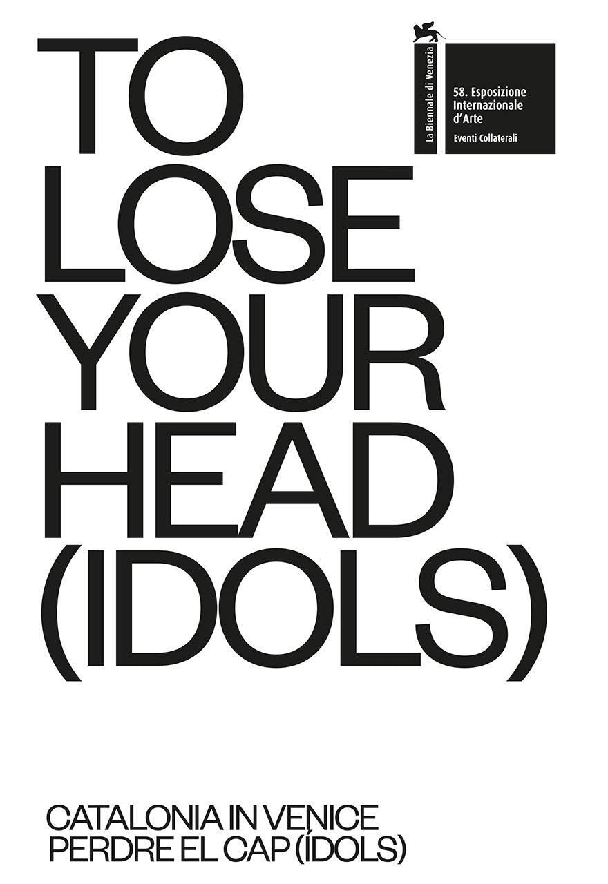 To Lose Your Head (Idols): Catalonia in Venice book