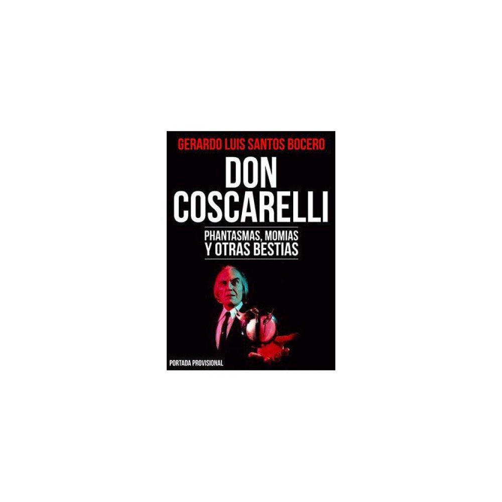 Don Coscarelli. Phantasmas, momias y otras bestias book