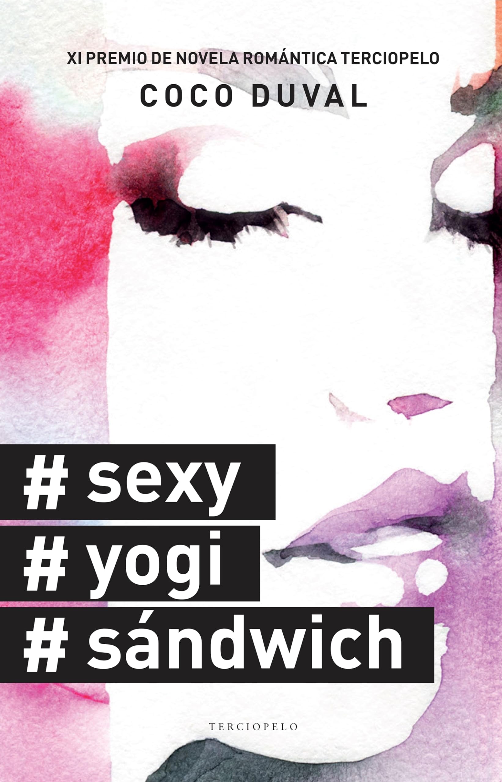 #Sexy, #Yogi, #Sandwich (Terciopelo, Band 1) Contemporary literature