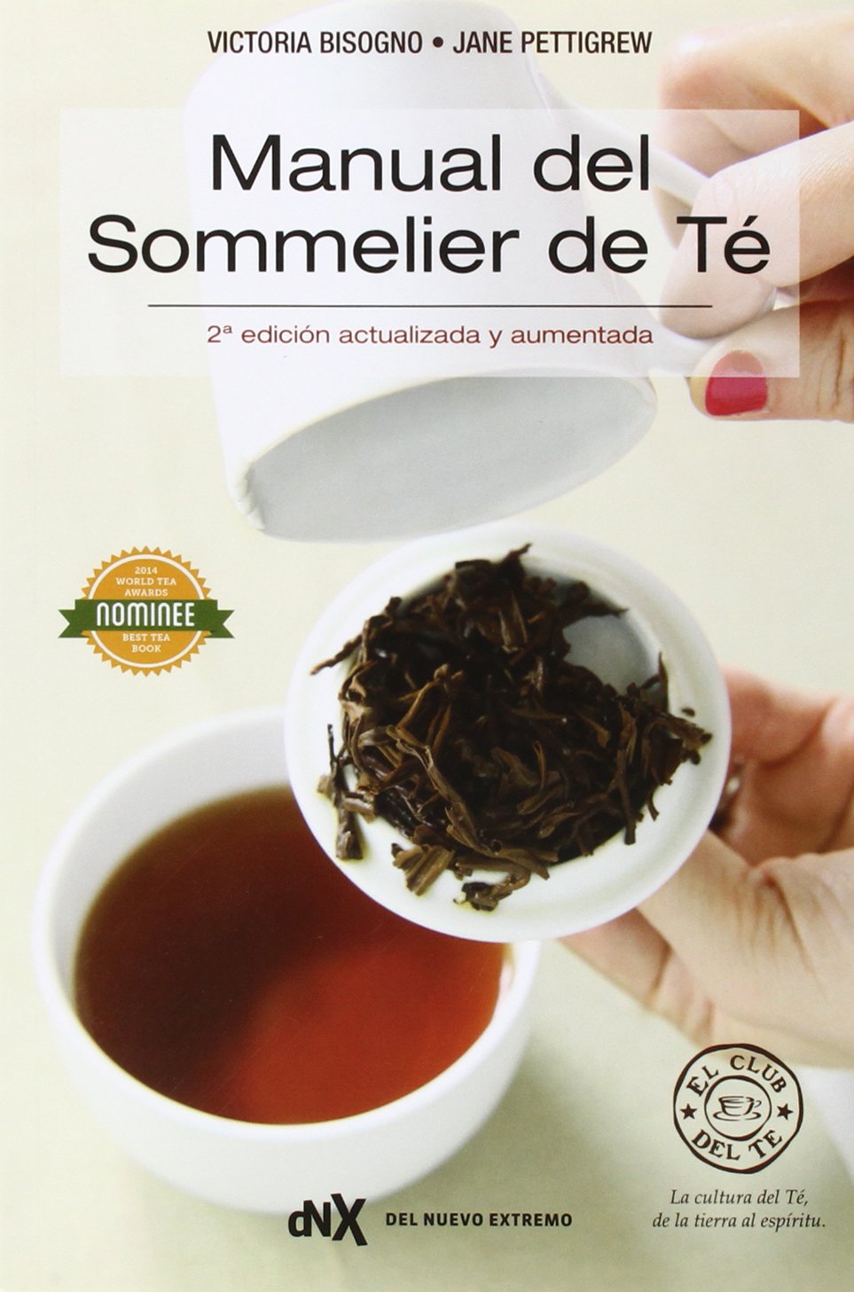 Manual del Sommelier de Té: (Actualizada y aumentada) book