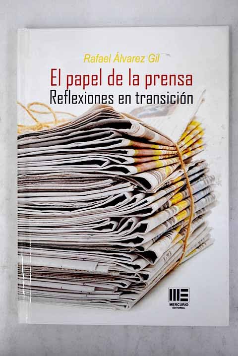 El papel de la prensa: Reflexiones en transición Books