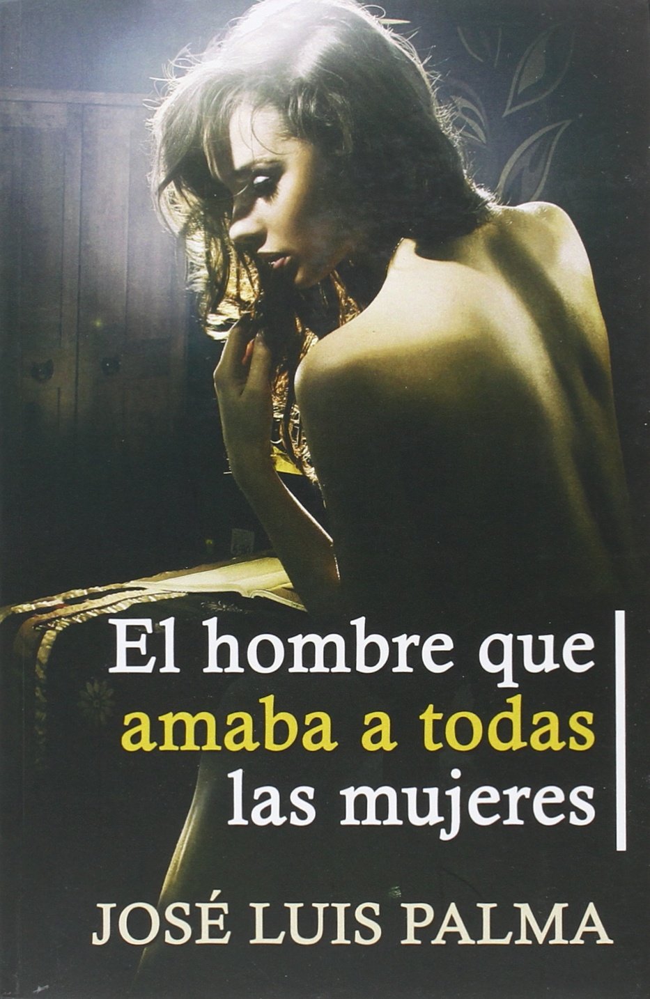 El hombre que amaba a todas las mujeres Books