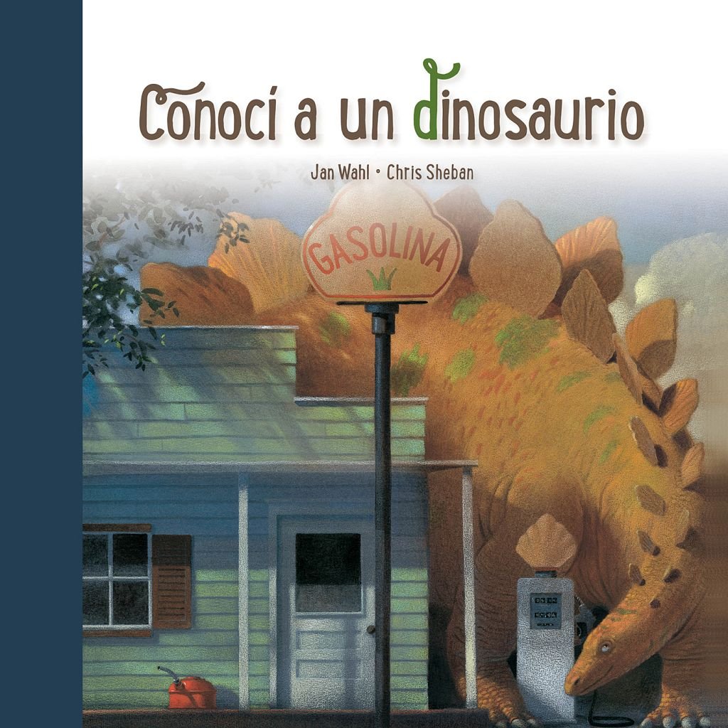 Conocí a un dinosaurio/ I Met a Dinosaur book