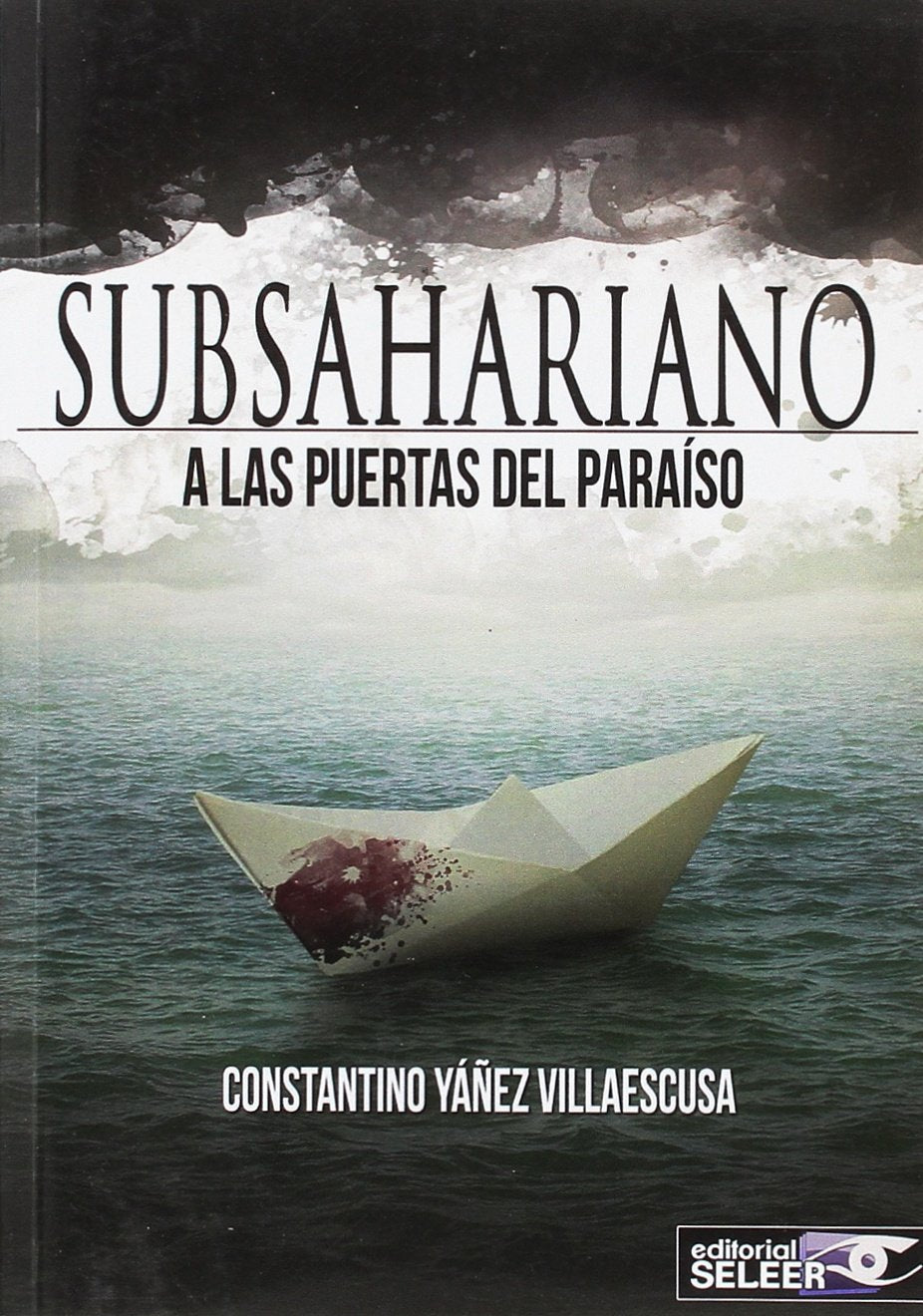 Subsahariano a las puertas del paraíso Books