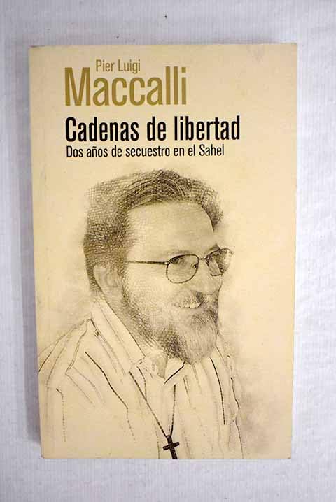 CADENAS DE LIBERTAD: DOS AÑOS DE SECUESTRO EN EL SAHEL Books