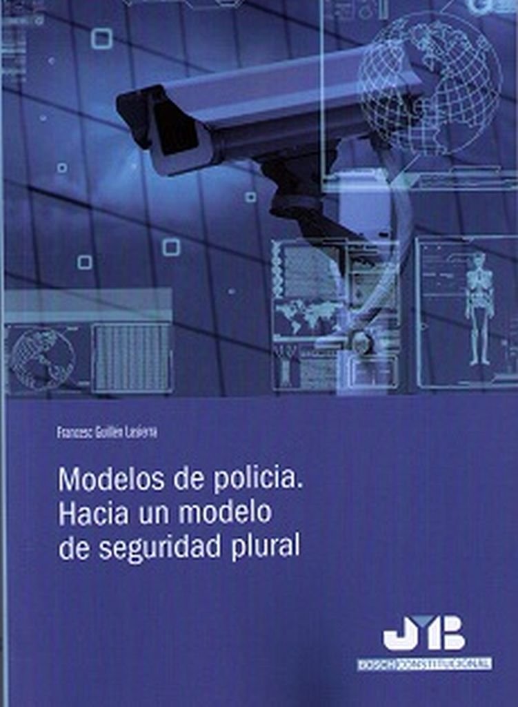 Modelos de policía. Hacia un modelo de seguridad plural book