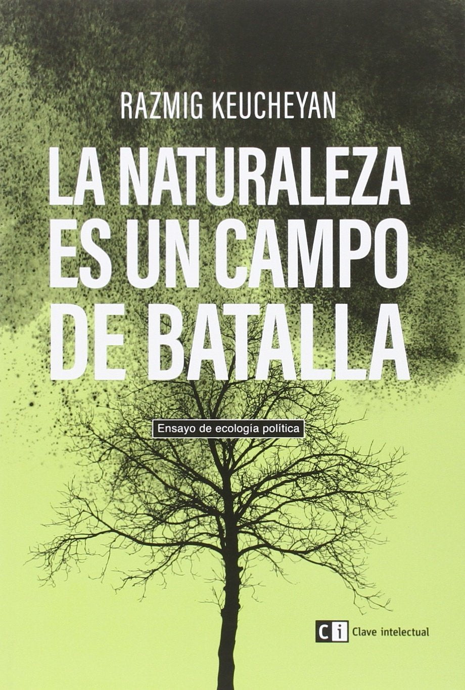 La naturaleza es un campo de batalla : ensayo de ecología política Mathematics