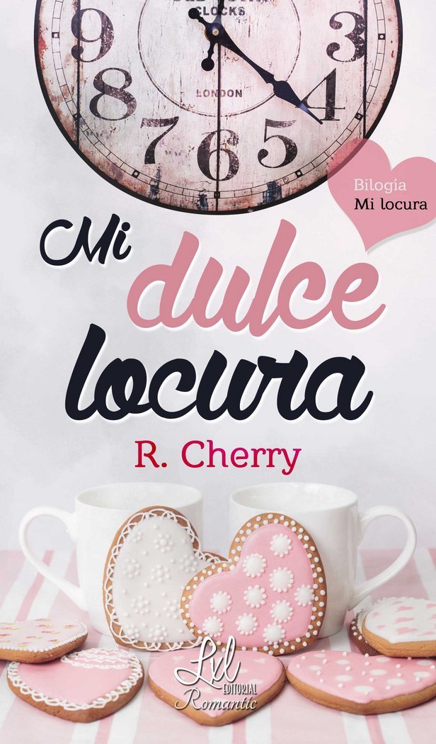 Mi dulce locura (Serie Mi locura, Band 1) Contemporary Romance