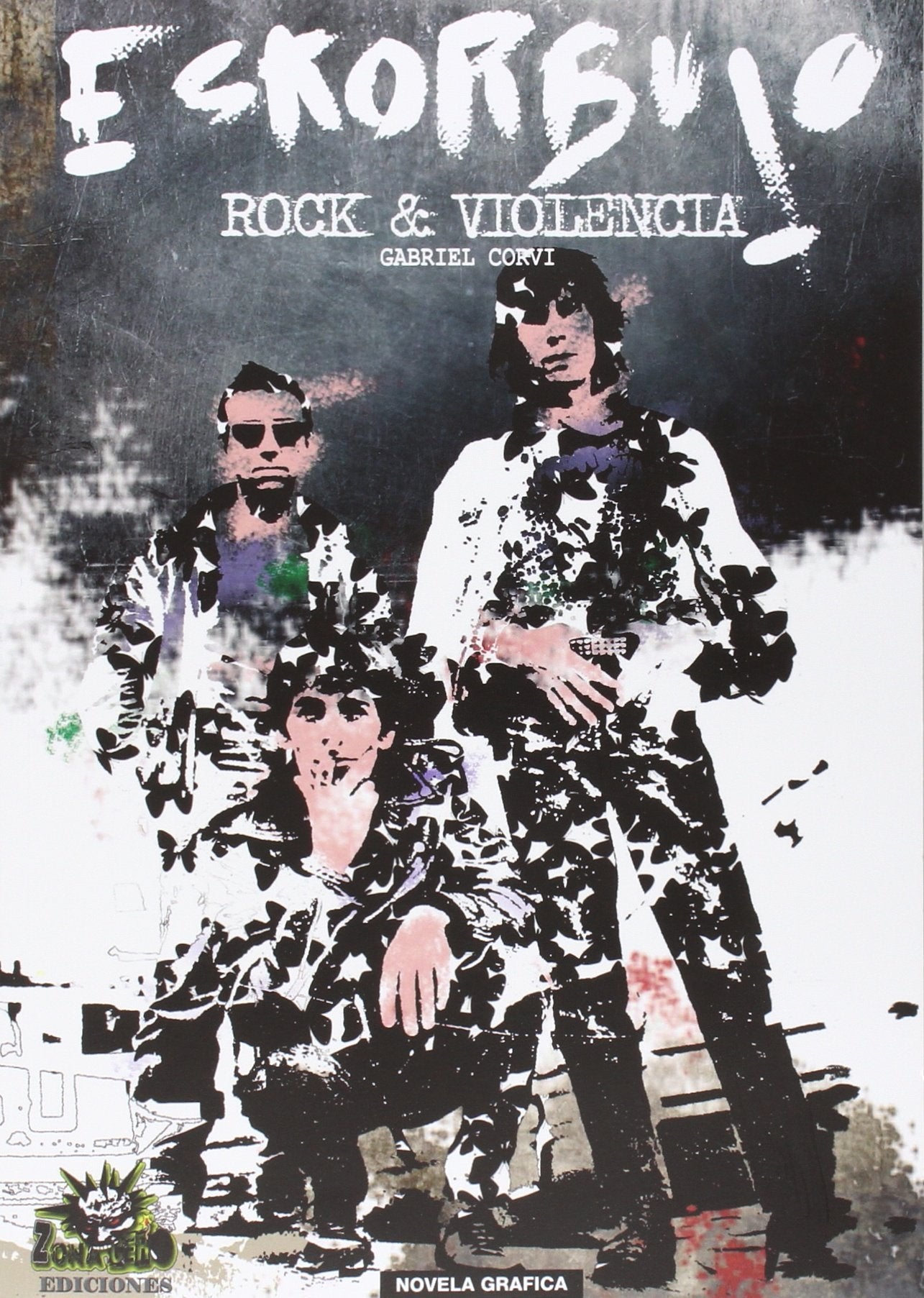 Rock y Violencia Eskorbuto: La Novela Gráfica (Zona Gráfica, Band 1) Books