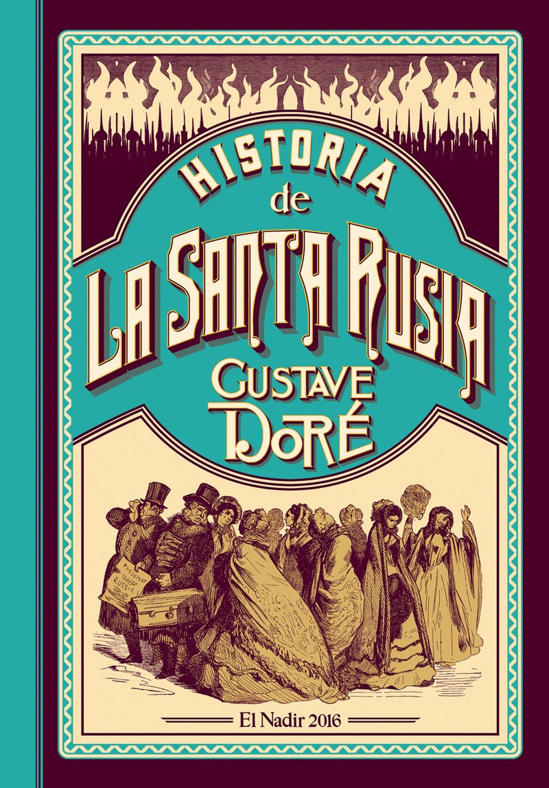 Historia de la Santa Rusia (El Nadir Gráfica, Band 7) Manga