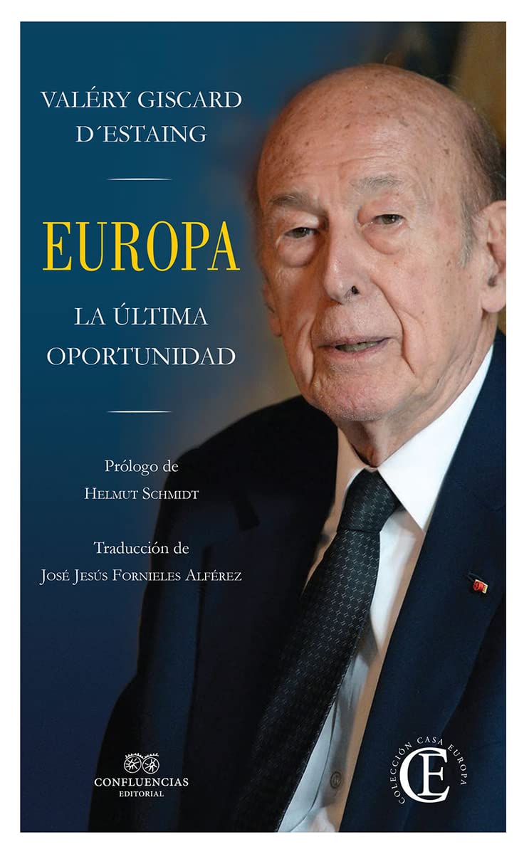 Giscard d'Estaing, V: Europa : la última oportunidad Philosophy