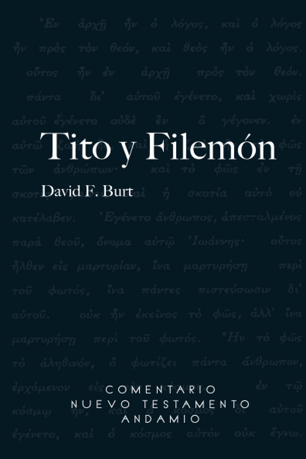 Tito y Filemón (Comentario Nuevo Testamento Andamio) Religion & Esotericism
