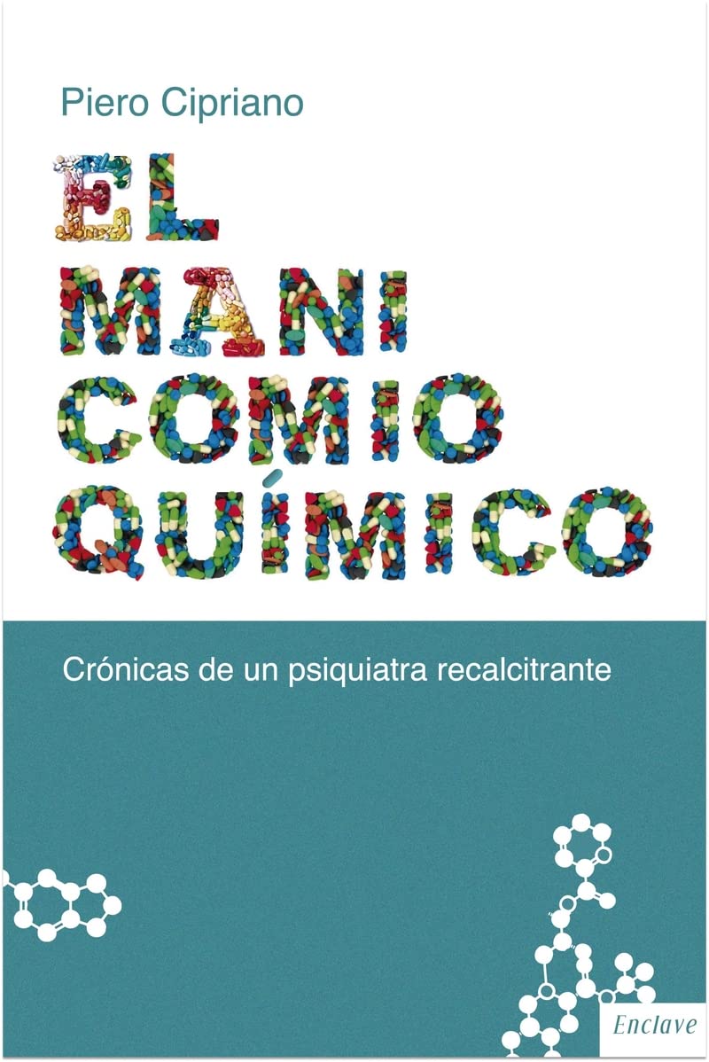 El manicomio químico: Crónicas de un psiquiatra recalcitrante book