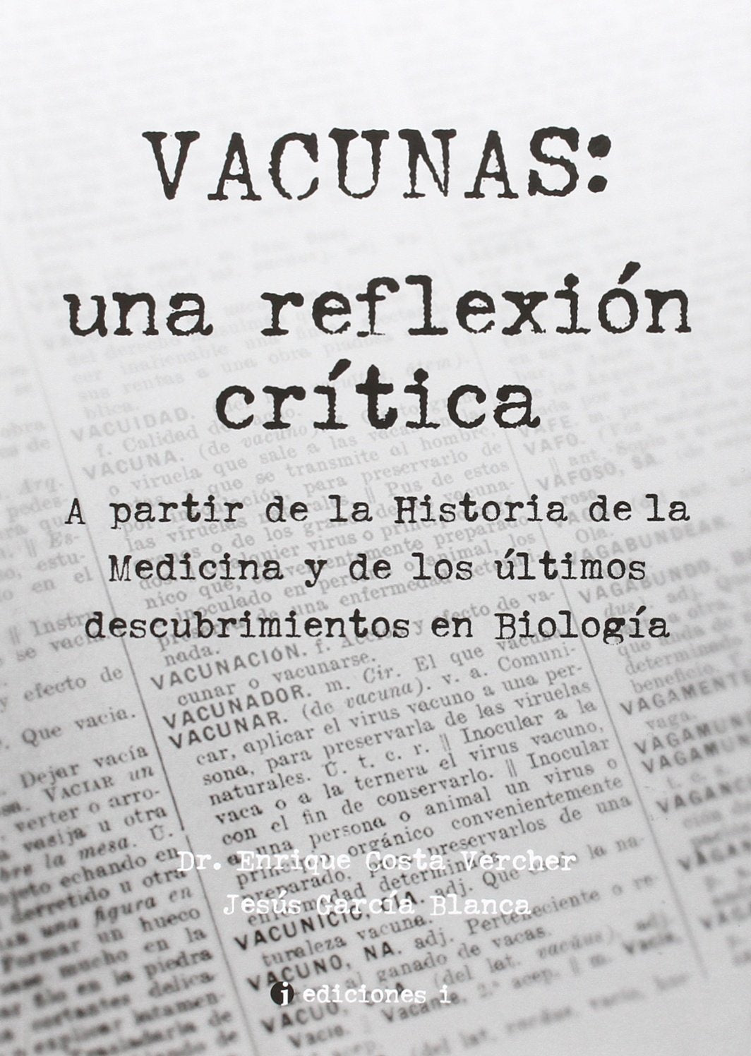 Vacunas : una reflexión crítica Medicine