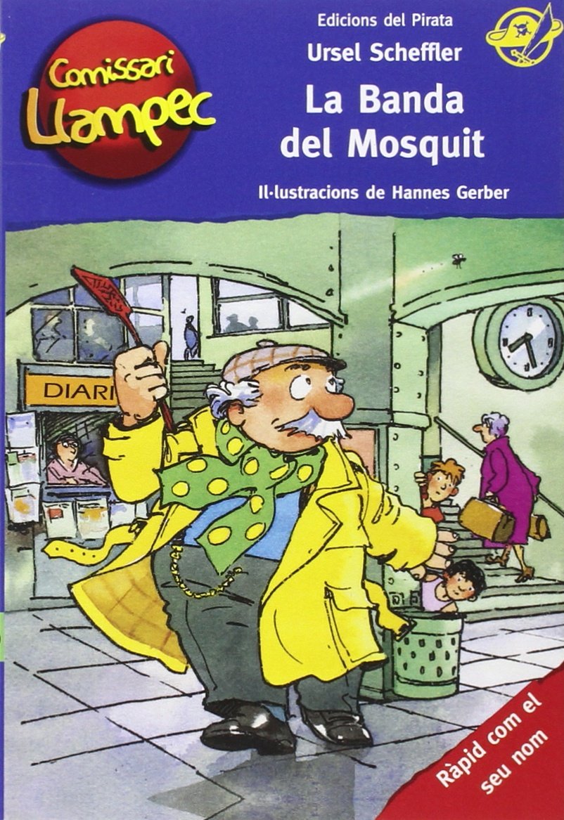 La banda del Mosquit: Llibre infantil de detectius per a nens de 10 anys amb enigmes per resoldre anant davant del mirall! Llibre per nens en català (Comissari Llampec, Band 20) Social Sciences