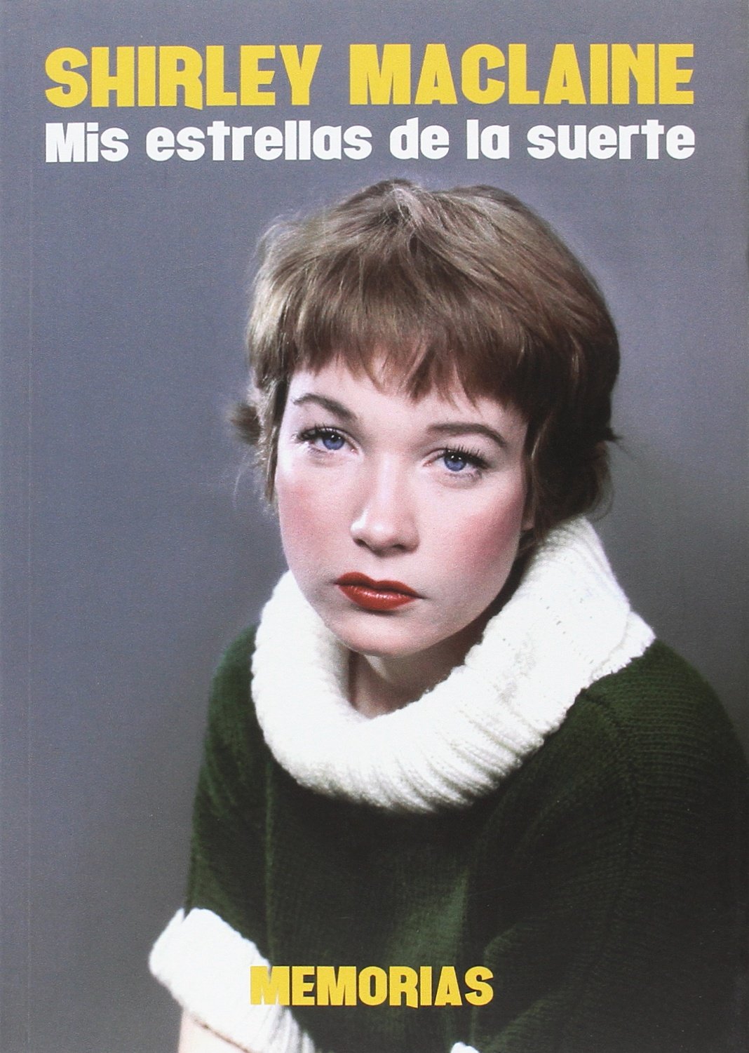Shirley Maclaine: Mis estrellas de la suerte book