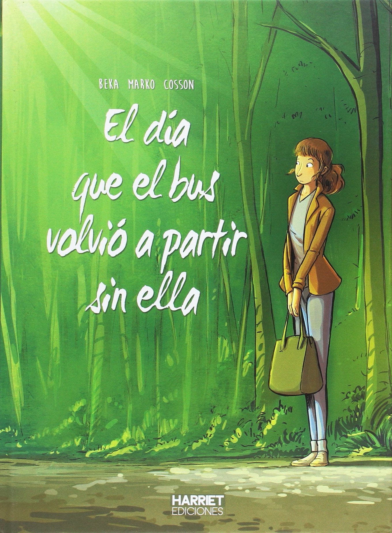 El día que el bus volvió a partir sin ella Books