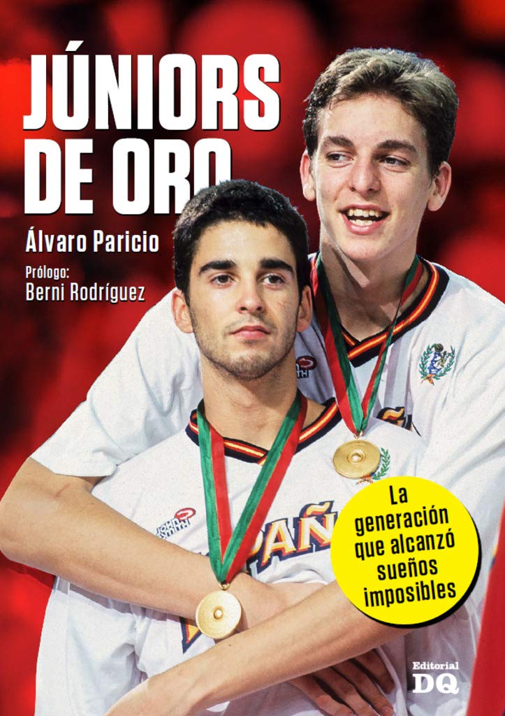 JUNIORS DE ORO LA GENERACION QUE ALCANZO SUEÃ‘OS IMPOSIBLES book