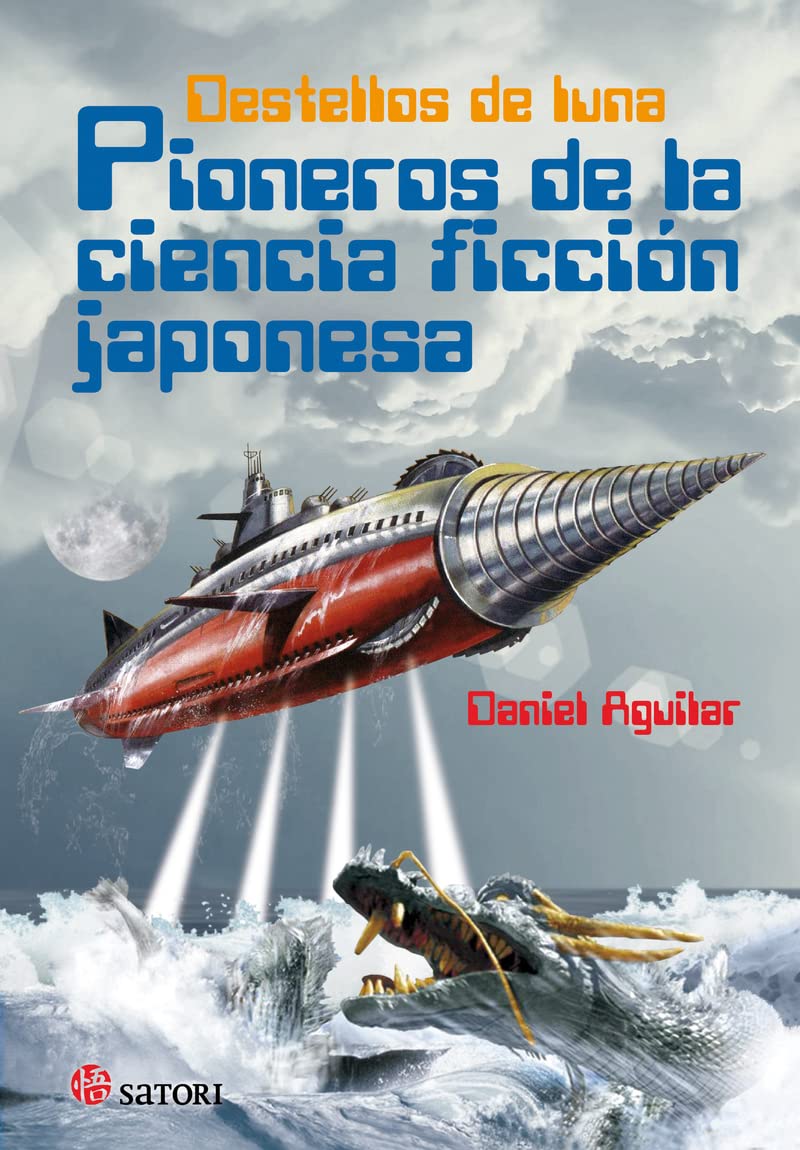 Pioneros de la ciencia ficción japonesa : destellos de luna Novels & Short Stories