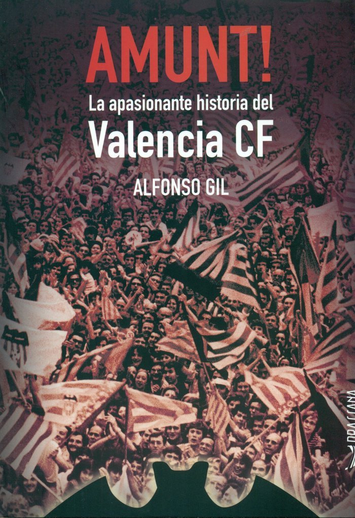 Amunt! : la apasionante historia del Valencia CF (Onze, Band 8) Leisure & Fun