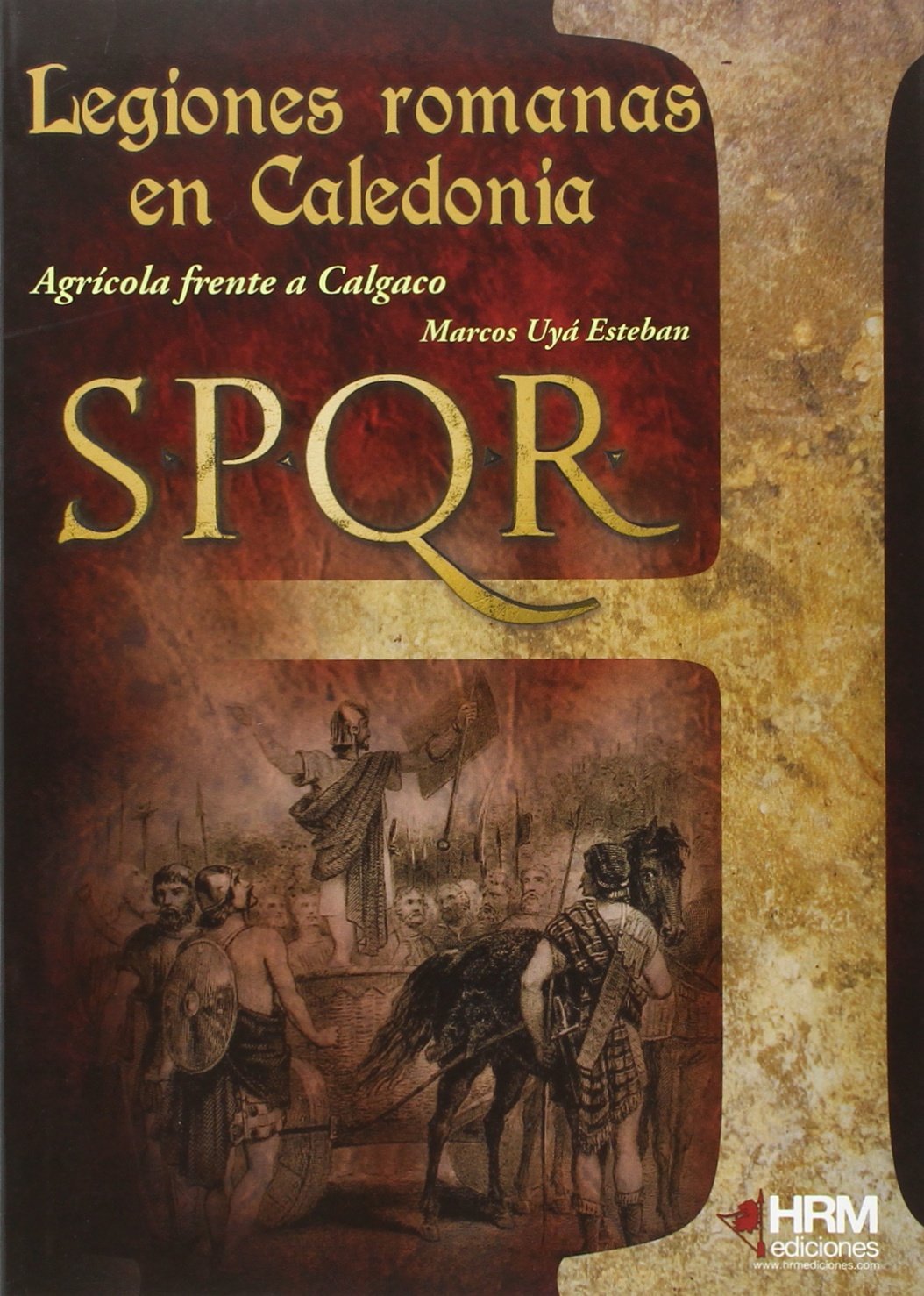 Legiones romanas en Caledonia: Agrícola frente a Calgaco book