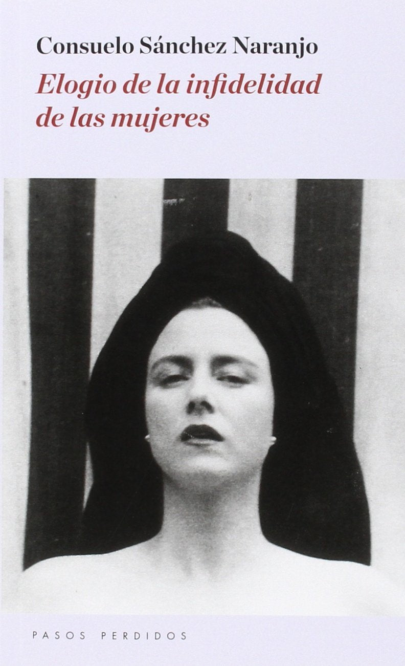 Elogio de la infidelidad de las mujeres Social Sciences