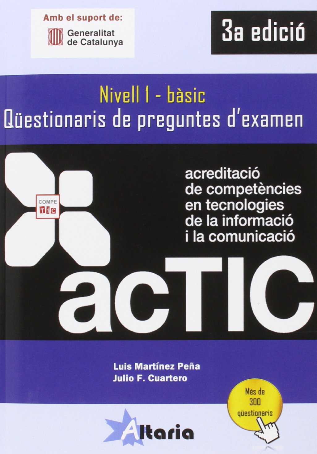 Qüestionaris de preguntes d'examen : ACTIC 1 Computer Science