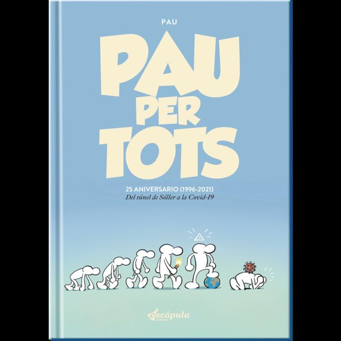 Pau per tots 25 aniversario: 1996-2021 Del túnel de Sóller a la Covid-19 book