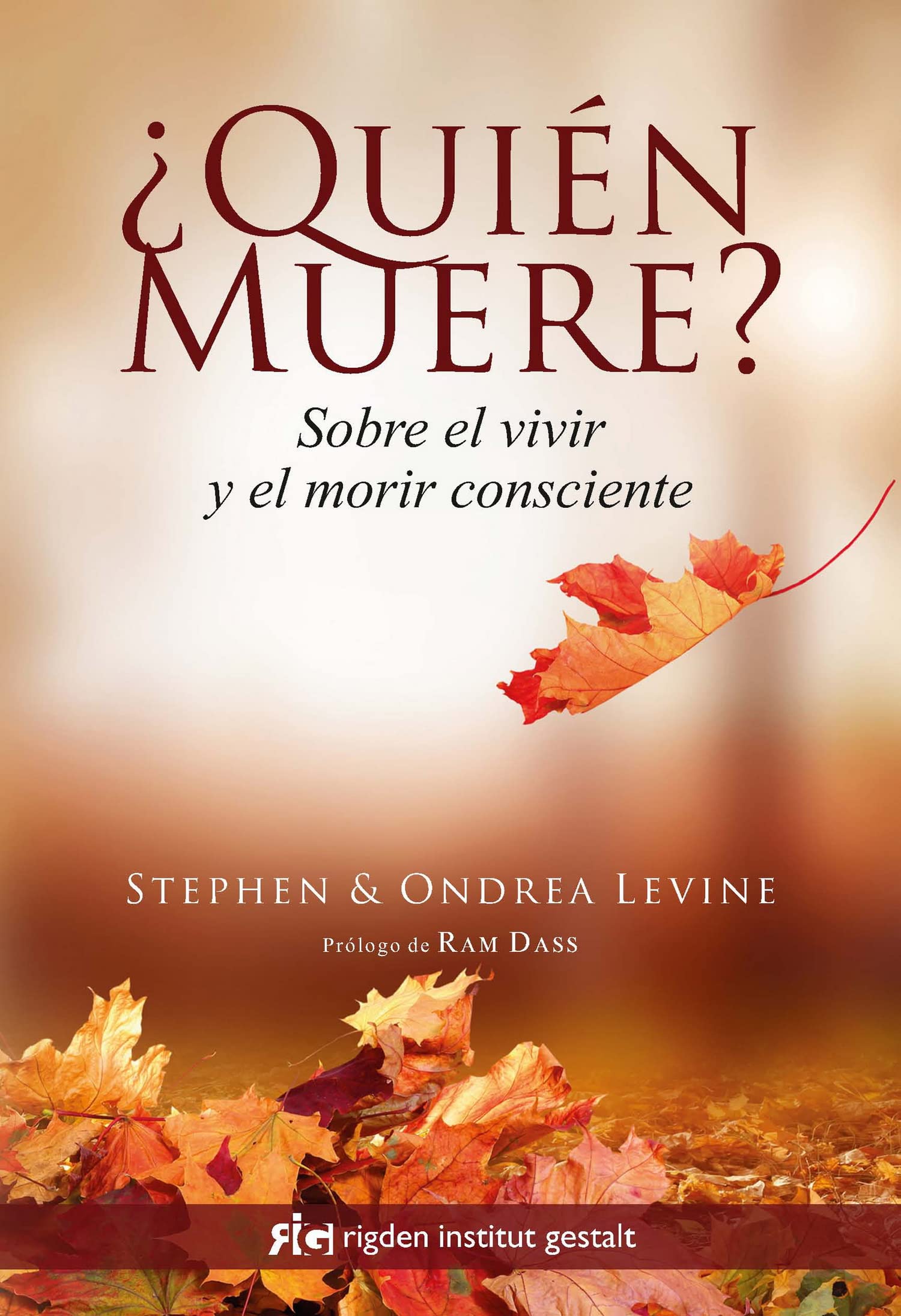 ¿Quién muere? : sobre el vivir y el morir consciente (Psicología) Religion & Esotericism