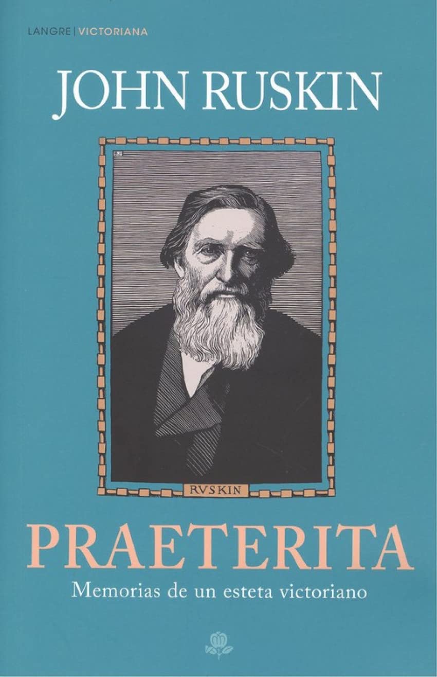 Praeterita : memorias de un esteta victoriano (VICTORIANA, Band 2) Novels & Short Stories