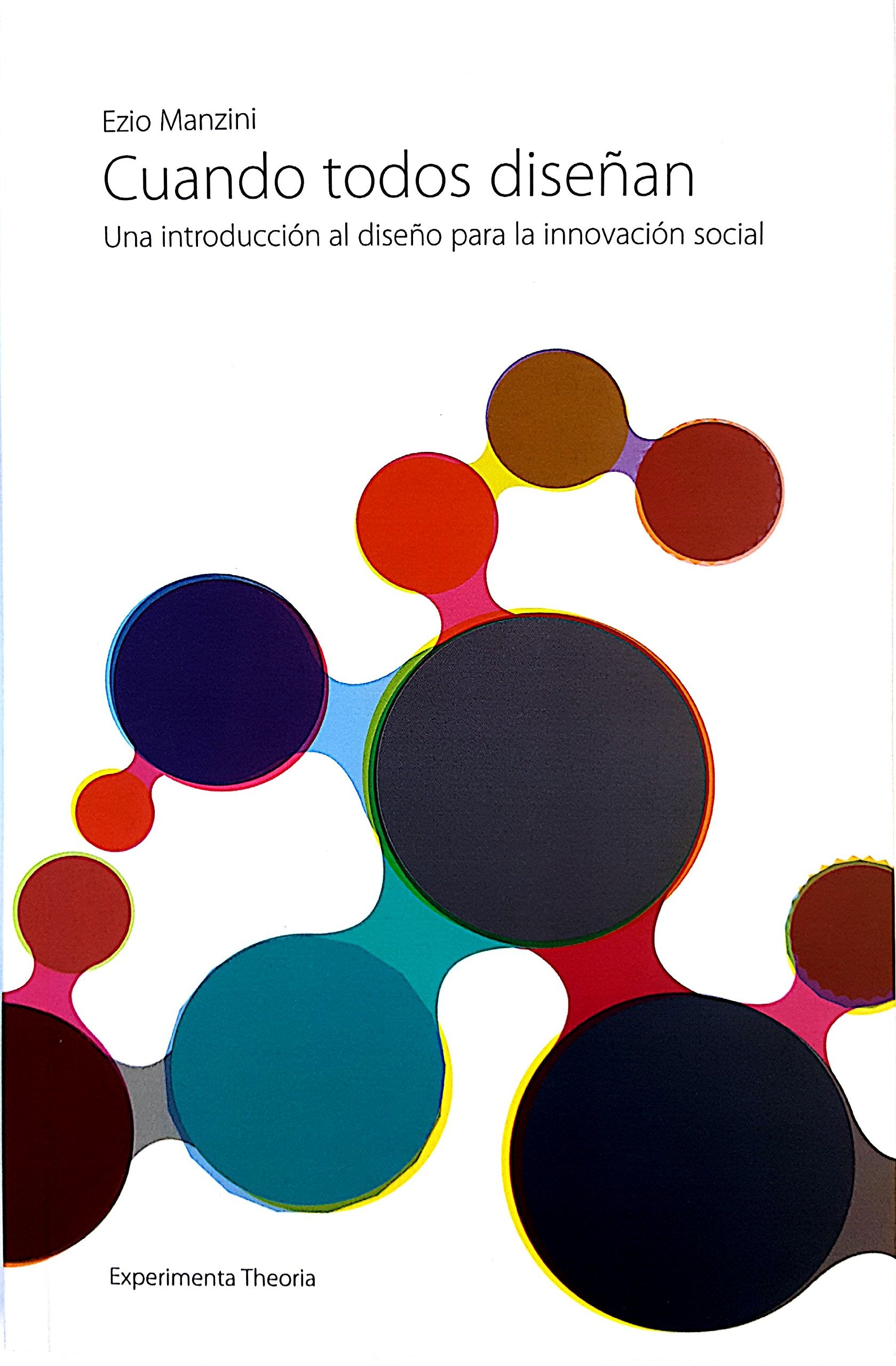 Cuando todos diseñan : una introducción al diseño para la innovación social Learning & Reference