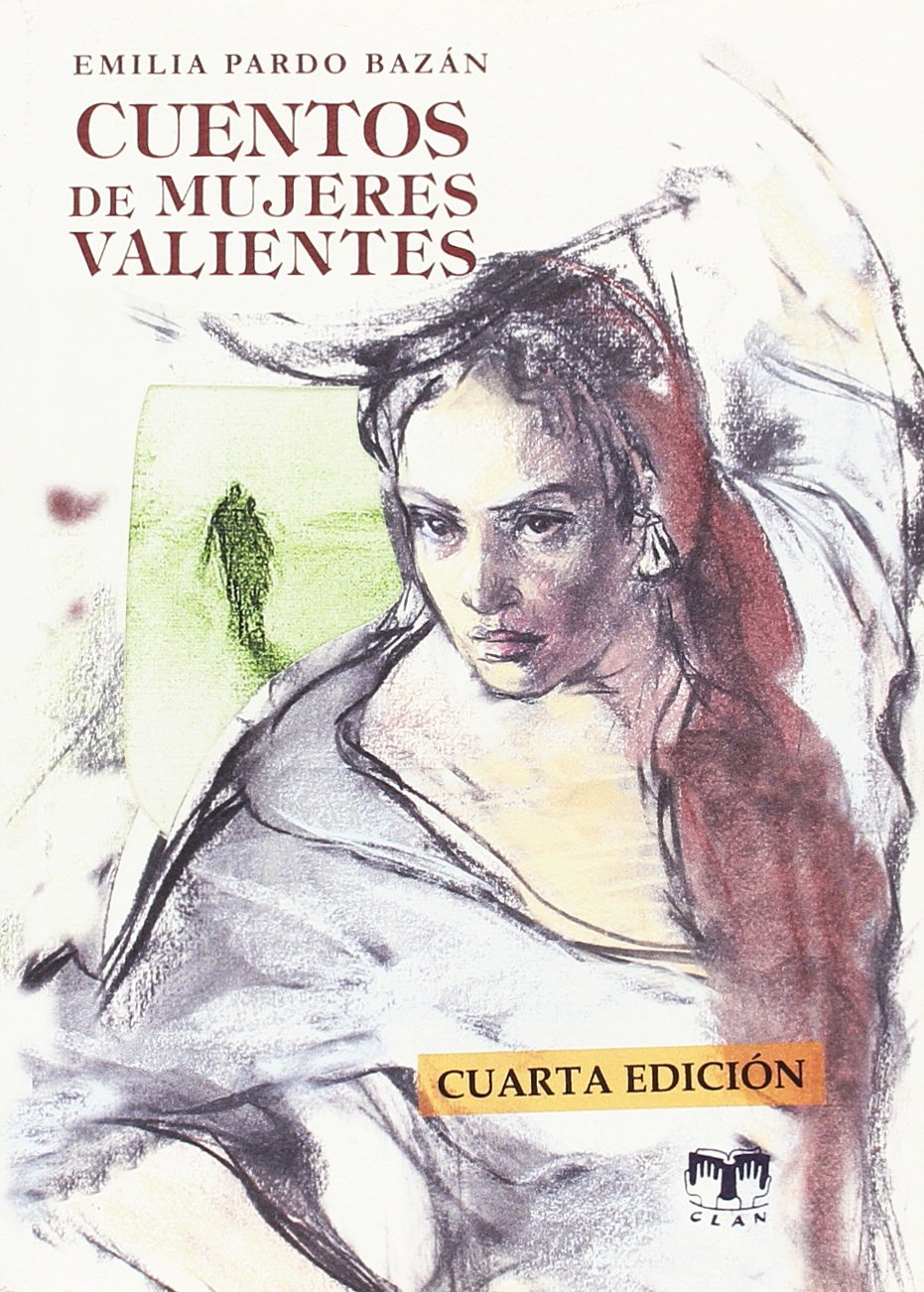 Cuentos de mujeres valientes (Cuentos de autores españoles, Band 38) Contemporary literature
