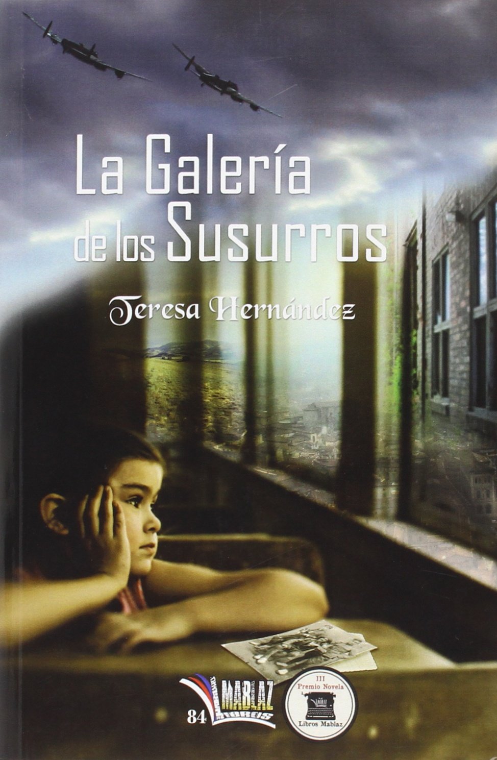 La galería de los susurros: Novela ganadora del III Premio de Narrativa Libros Mablaz book