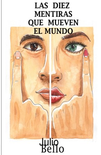 Las diez mentiras que mueven el mundo book