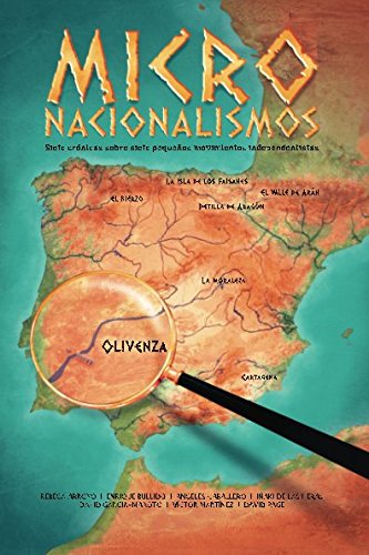Micronacionalismos: Siete crónicas sobre siete pequeños movimientos independentistas (NUEVOS TEXTOS, Band 2) Media & Communication