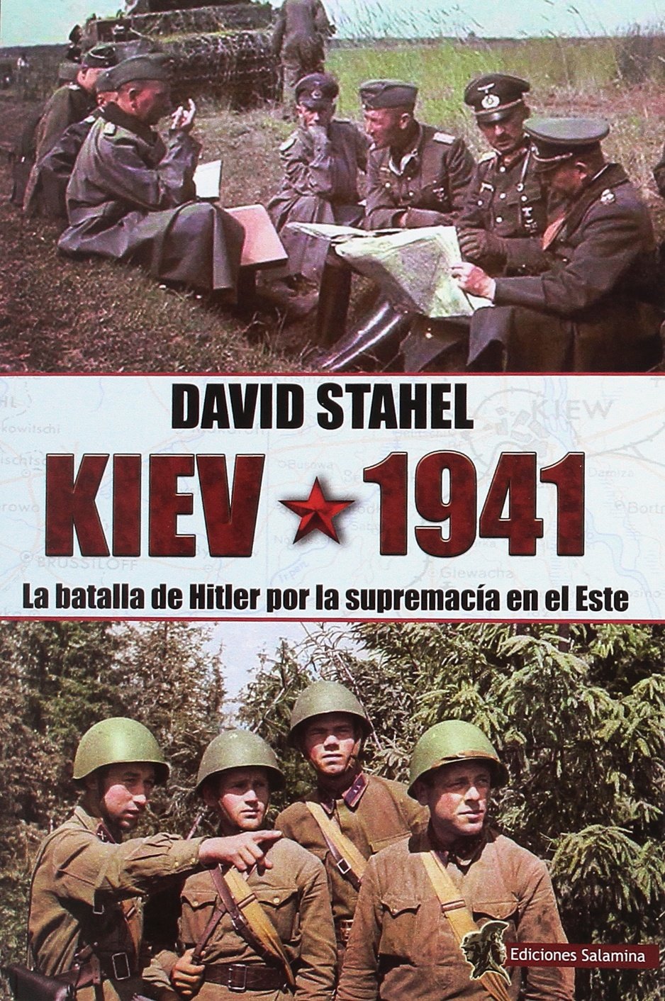 Kiev 1941: La batalla de Hitler por la supremacía en el Este book