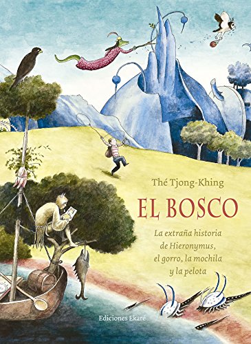 El Bosco. La extraña historia de Hieronymus, el gorro, la mochila y la pelota Social Sciences