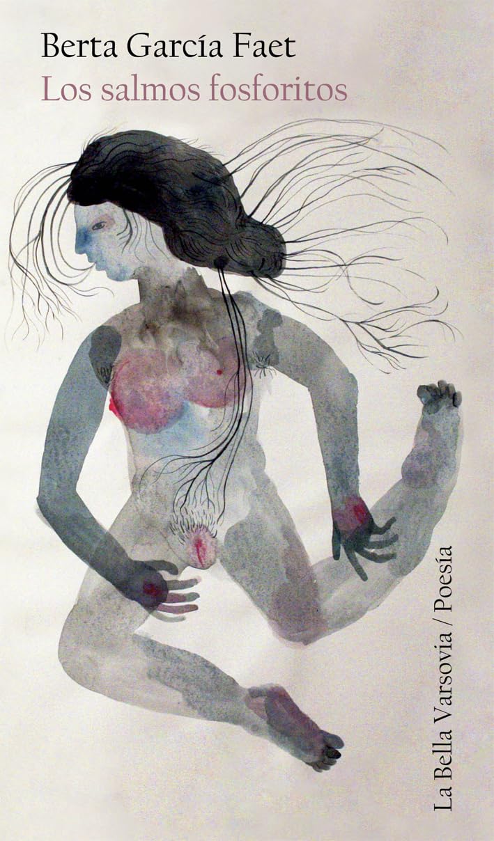 Los salmos fosforitos (La Bella Varsovia) Poetry