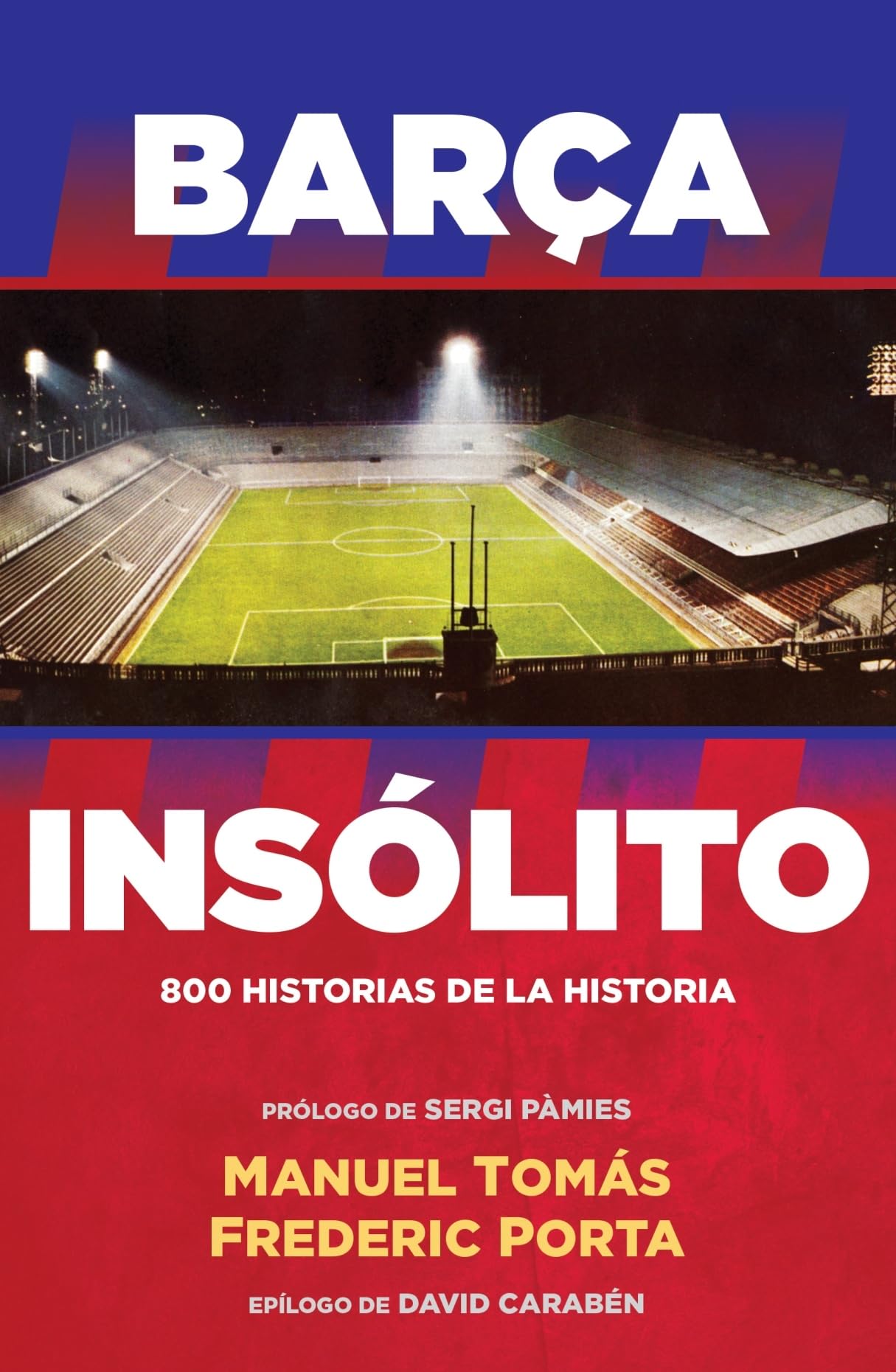 SPA-BARCA INSOLITO: 800 historias de la Historia (Córner) Politics & History