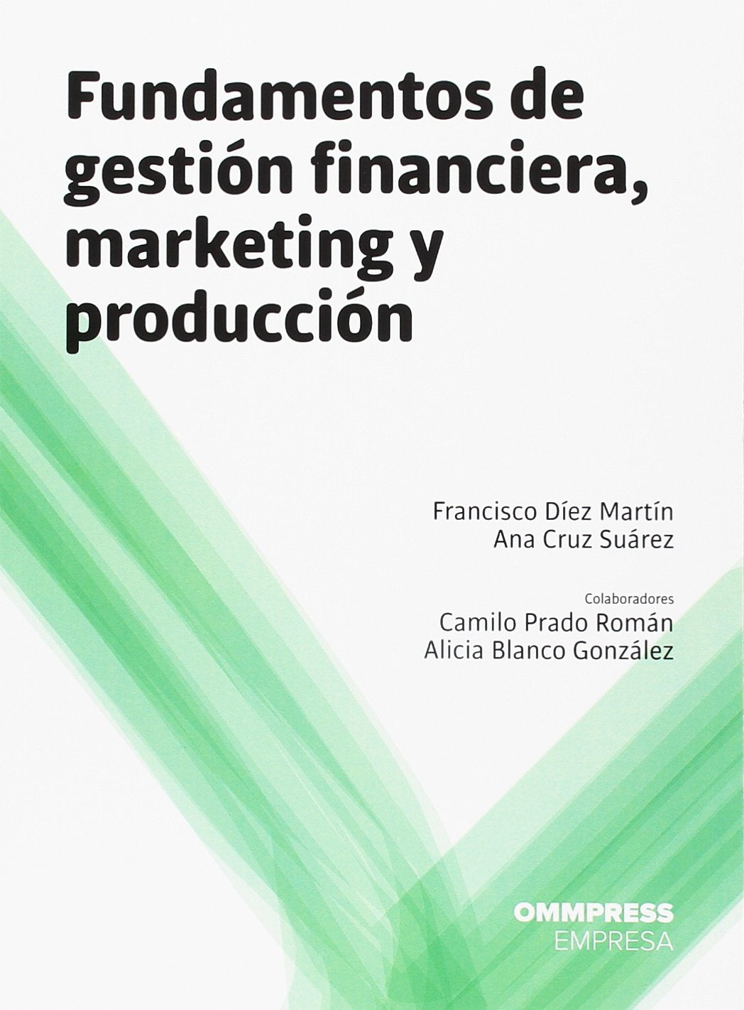 FUNDAMENTOS DE GESTIÓN FINANCIERA, MARKETING Y PRODUCCIÓN Business, Finance & Career