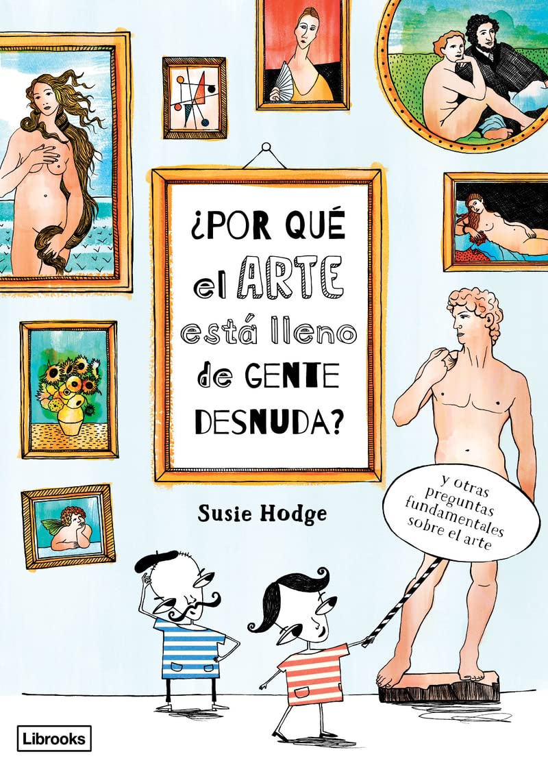 ¿Por qué el arte está lleno de gente desnuda? book