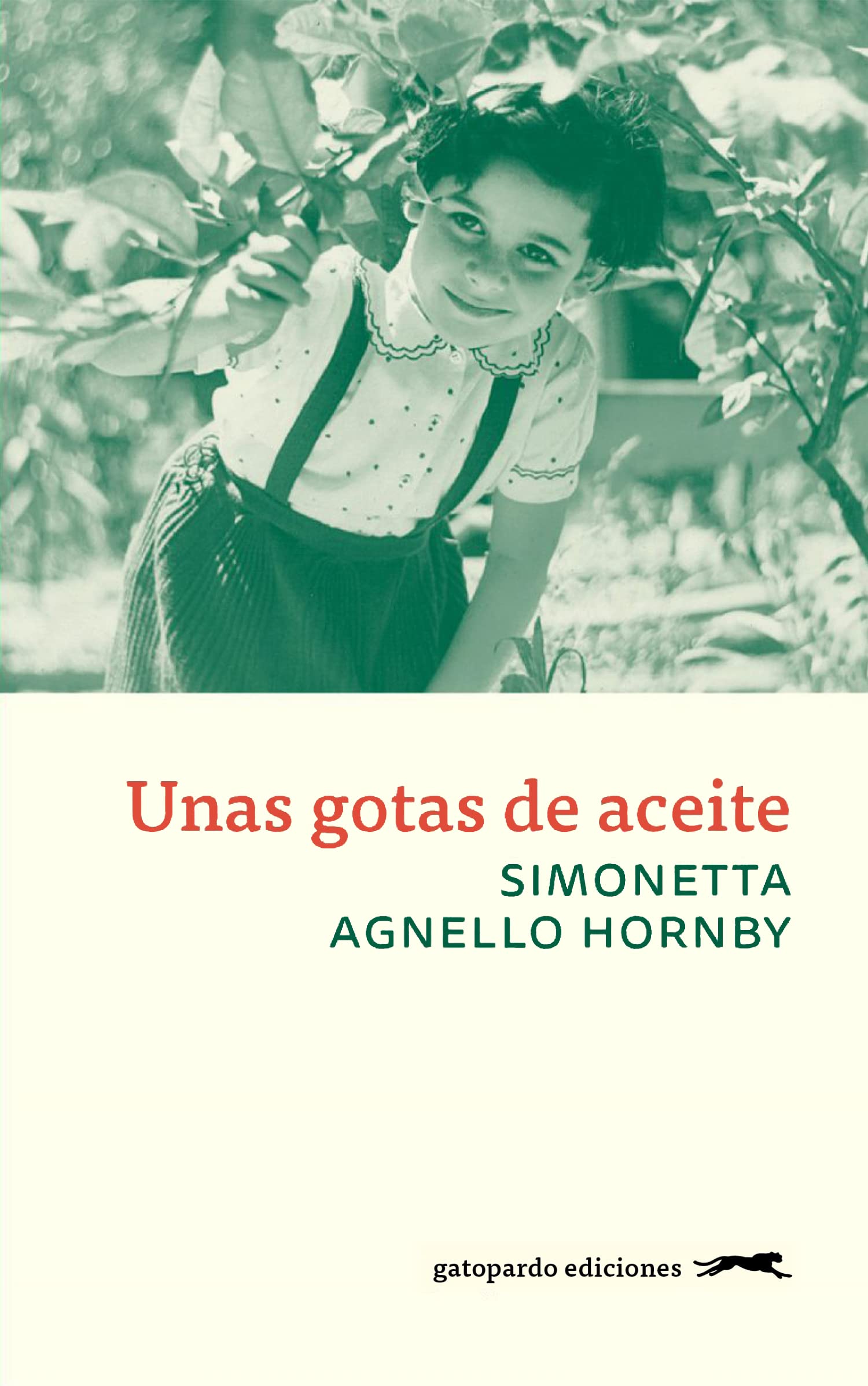 Unas gotas de aceite : historia de una familia siciliana book