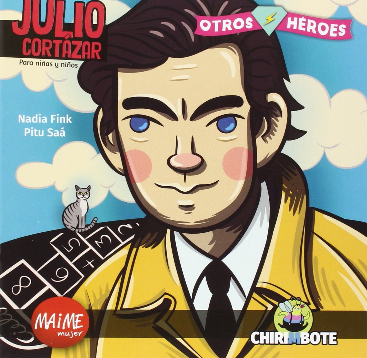 Julio Cortázar para niñas y niños (Otros Héroes, Band 1) Books