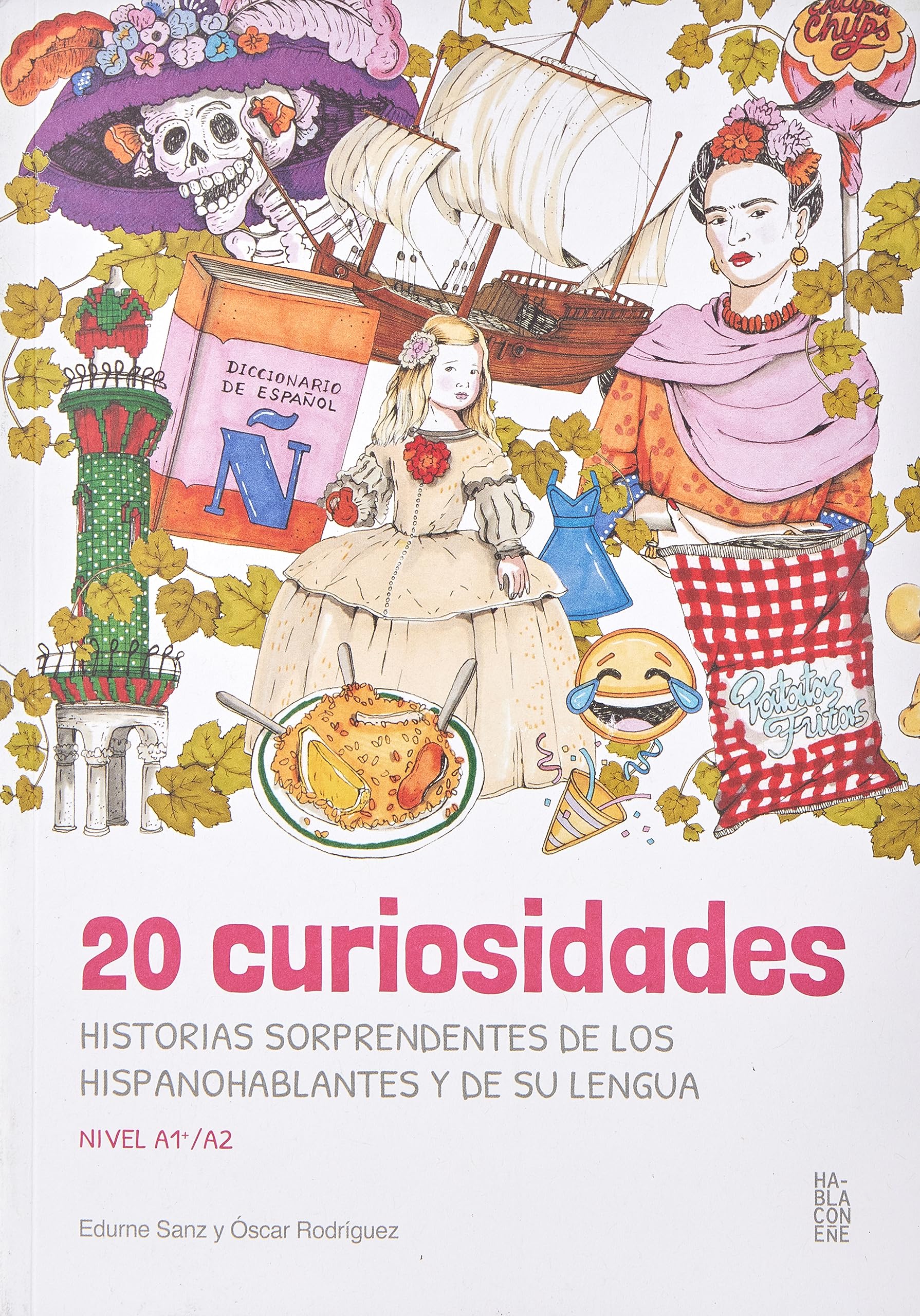 20 Curiosidades: Cosas que debes saber sobre el español y la cultura de los hispanohablantes Foreign Languages ​​& Dictionaries
