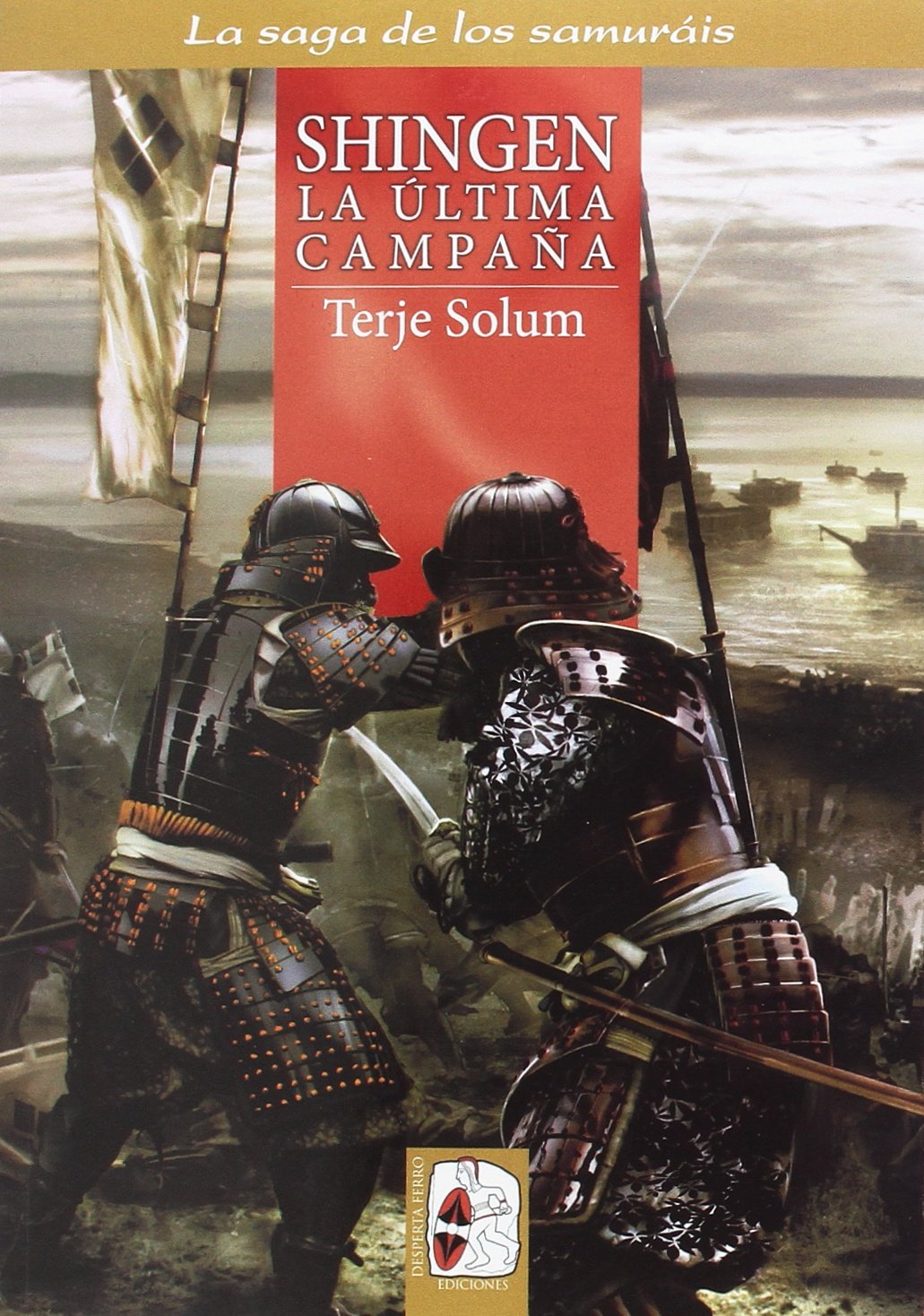 Shingen. La última campaña (La saga de los samuráis, Band 6) Contemporary literature